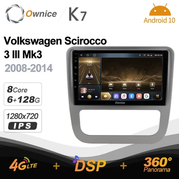 Ownice K7 за Volkswagen Scirocco 3 III Mk3 2008-2014 4G + 64G Автомагнитола Android от 10.0 БТ 5.0 НА 360 4G LTE 1280*720 SPDIF